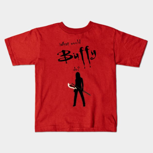 What would buffy do? Kids T-Shirt by Thirrin